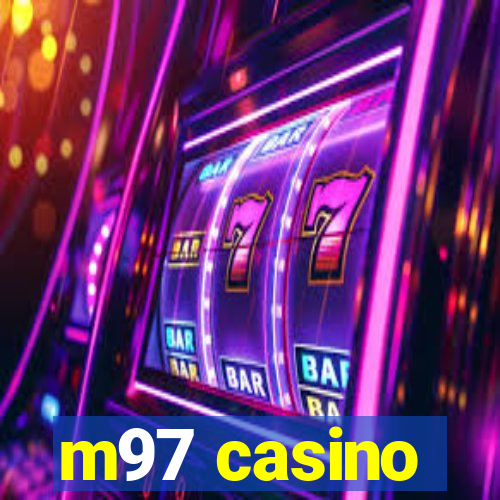 m97 casino
